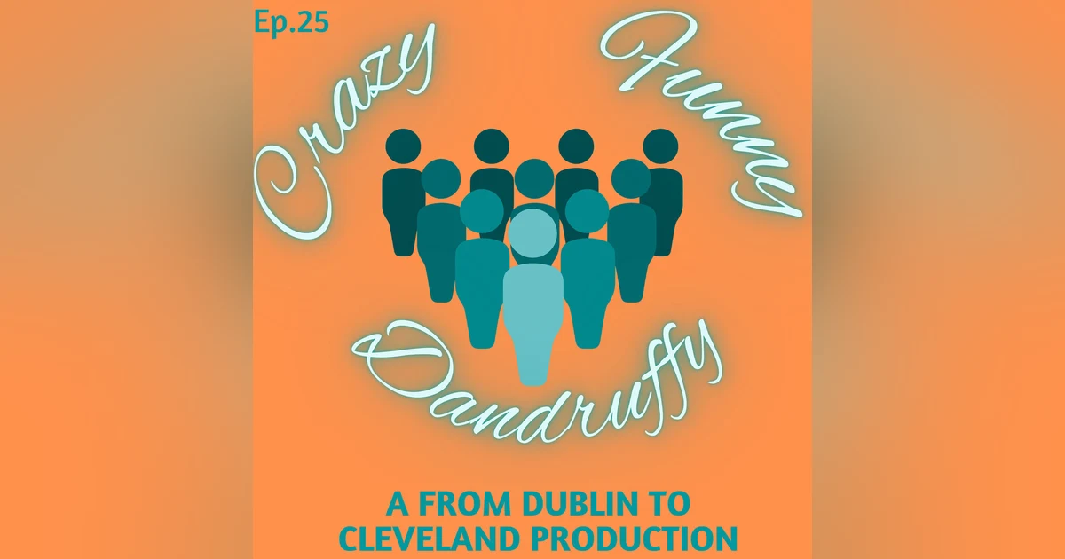 The Crazy, Dandruffy, Funny People