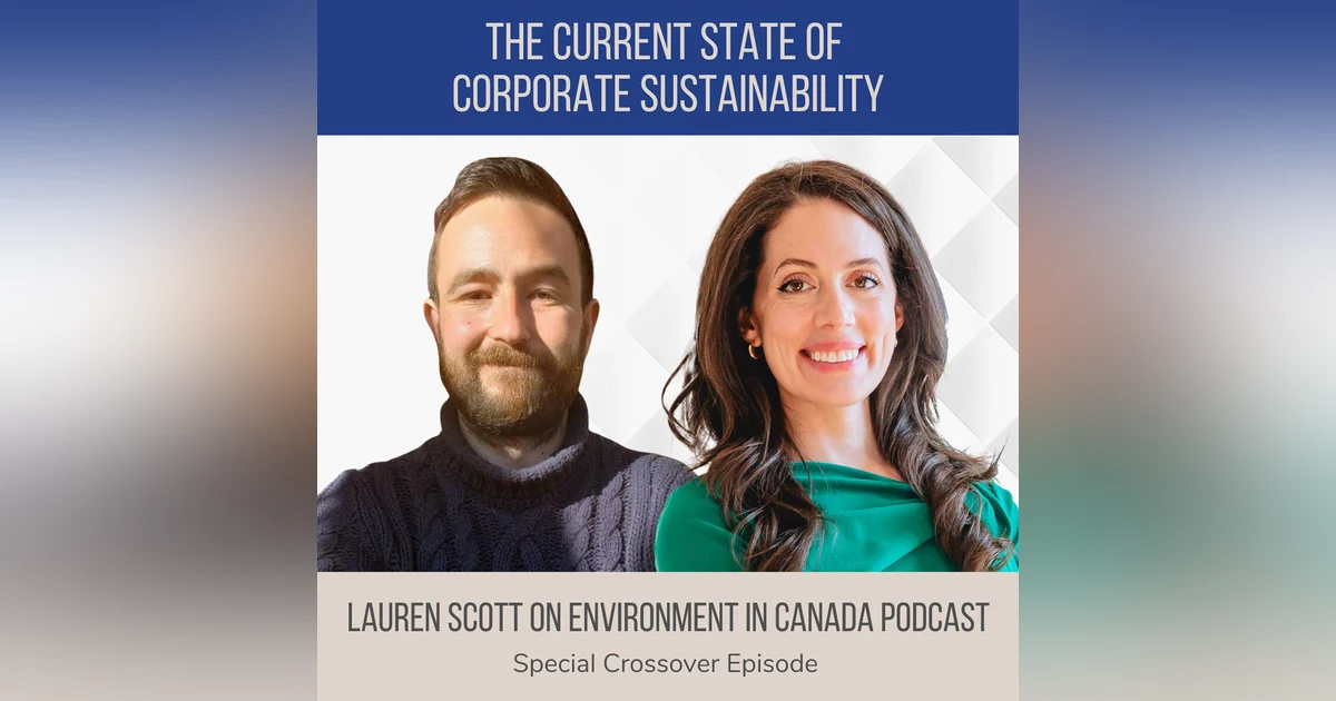 The Current State of Corporate Sustainability ft. Lauren Scott (The Resilience Report)