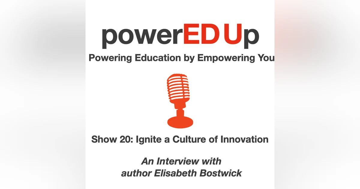 Show 20: Ignite a Culture of Innovation