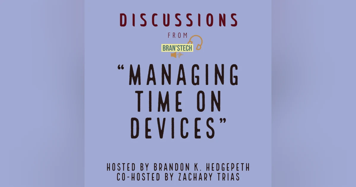 Managing Time on Devices | Discussions