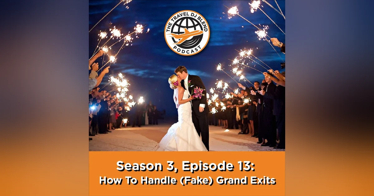 How To Handle (Fake) Grand Exits