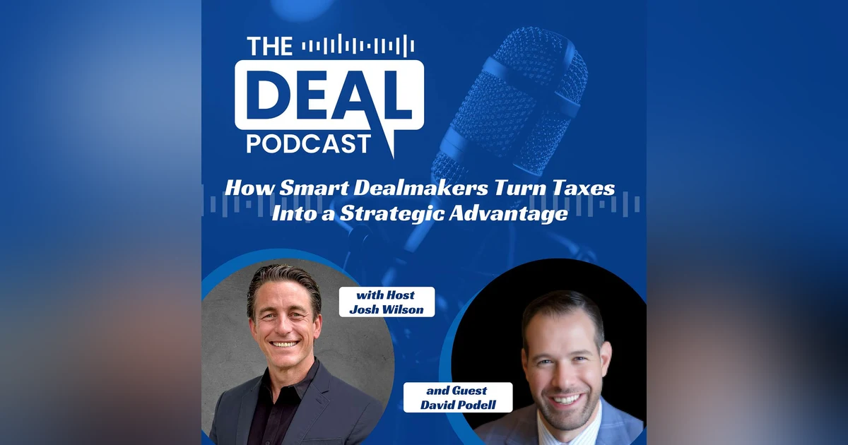 How Smart Dealmakers Turn Taxes Into a Strategic Advantage