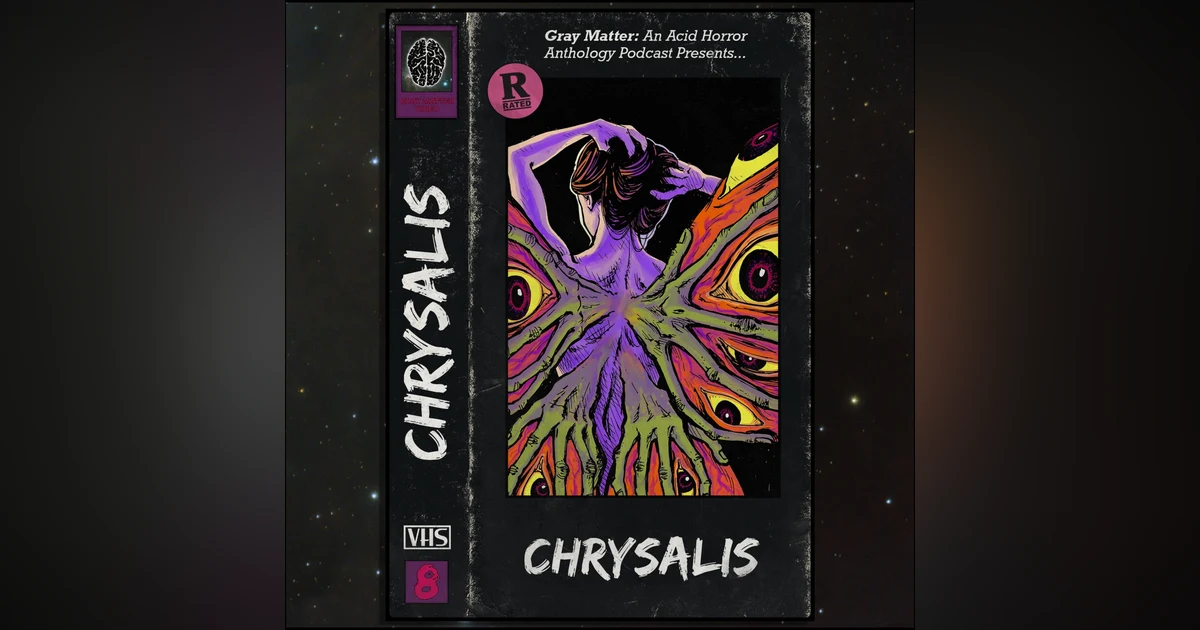 8 - Chrysalis