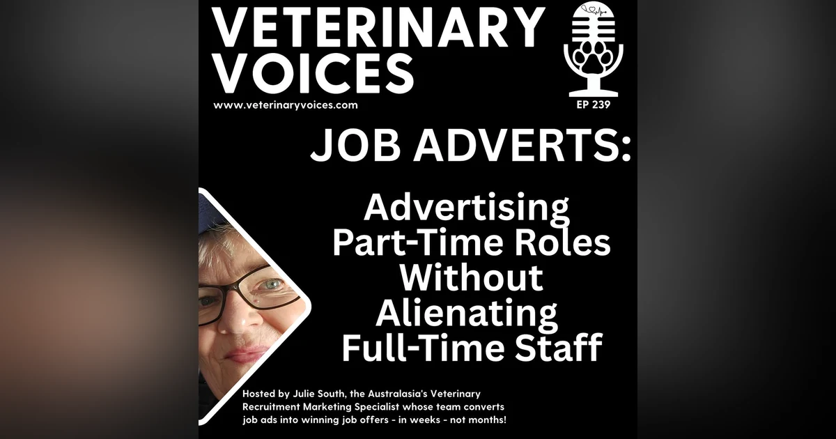 Advertising Part-Time Roles Without Alienating Full-Time Staff | ep.239