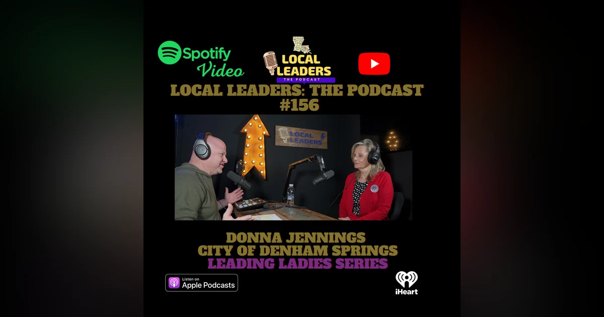 Local Leaders the Podcast 156. Donna Jennings Leading Ladies Series