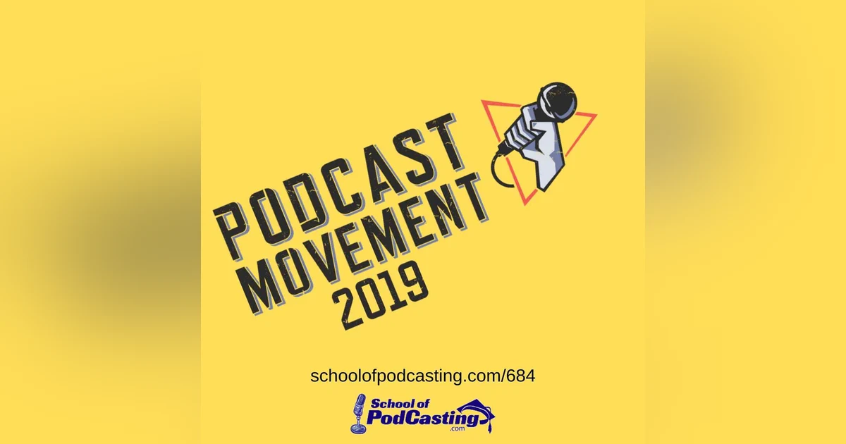 Podcast Movement 2019 Insights