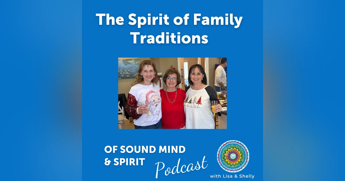 029. The Spirit of Family Traditions