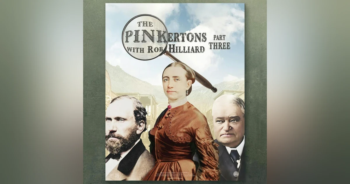 The Pinkertons Part 3 with Rob Hilliard