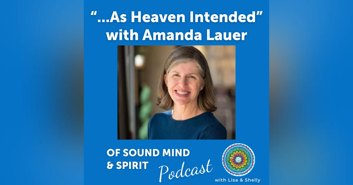 037. "...As Heaven Intended" with Amanda Lauer