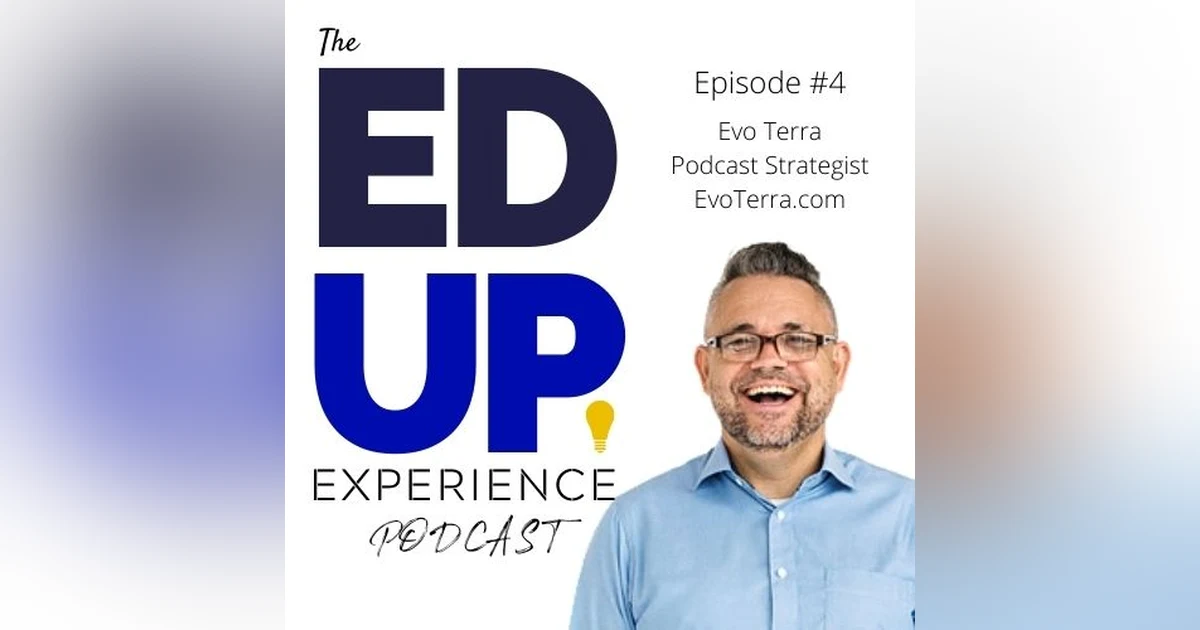 4: Evo Terra, OG Podcaster, Simpler Media Productions