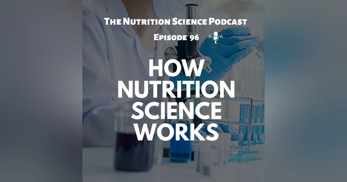 How Nutrition Science Works