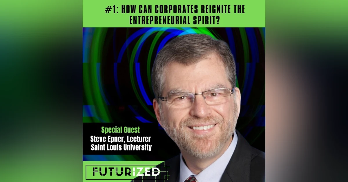 How can Corporates Reignite the Entrepreneurial Spirit?