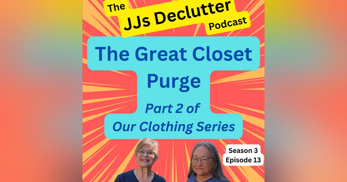 The Great Closet Purge — Keep, LETS GO, and No Sandwiches Allowed 👔 s3e13
