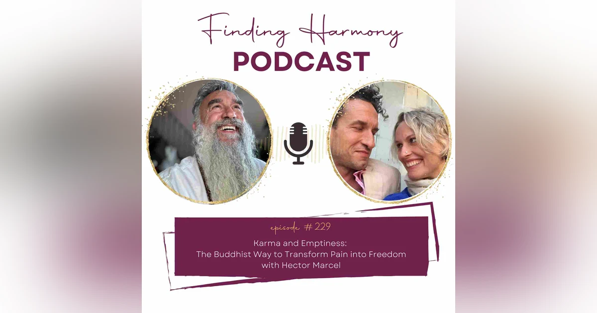 Karma and Emptiness: The Buddhist Way To Transform Pain into Freedom