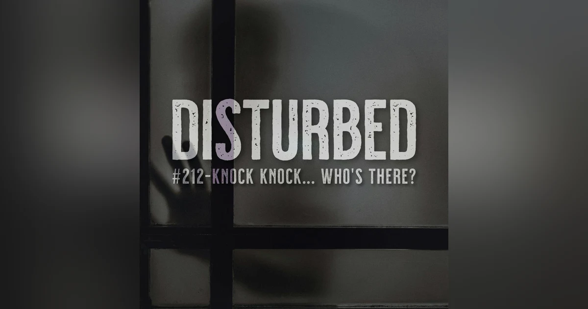 Disturbed #212 - Knock Knock... Who's There?