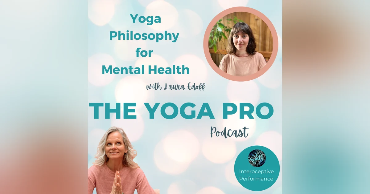 Yoga Philosophy for Mental Health with Laura Edoff