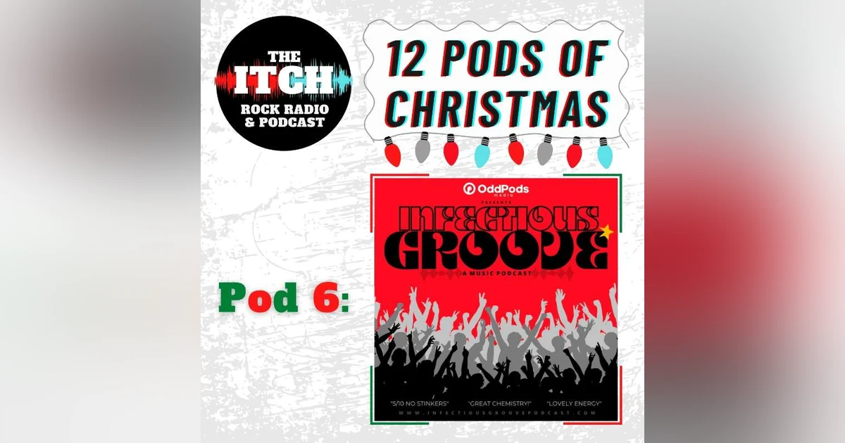 12 Pods of Christmas: Infectious Groove