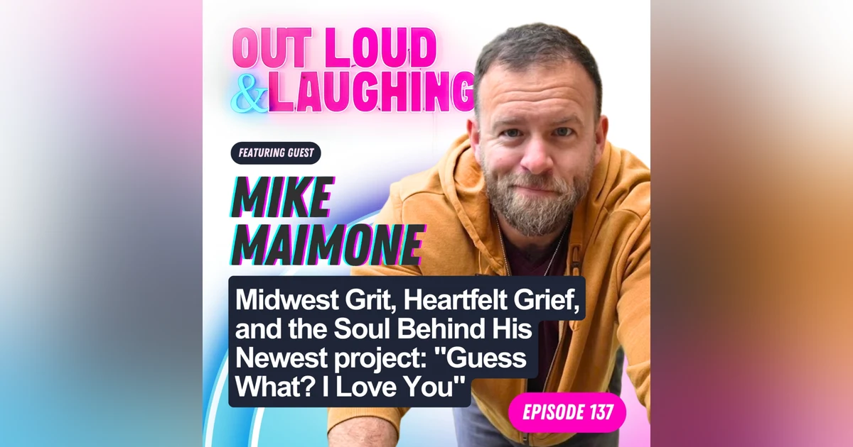 Midwest Grit, Heartfelt Grief, and the Soul Behind His Newest project: "Guess What? I Love You" with Mike Maimone