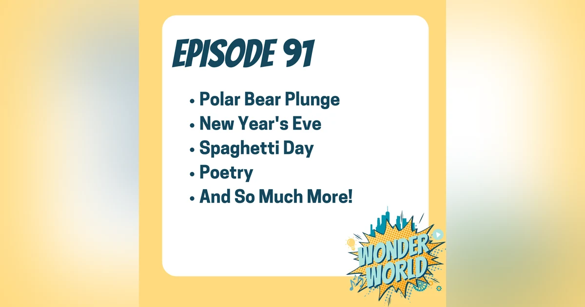 Wonder World Podcast Monday, December 30