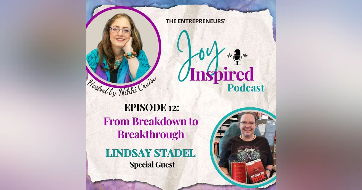 Season 2: Episode 12- From Breakdown to Breakthrough