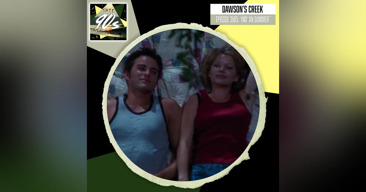 Dawson's Creek: Season 3 Episode 5 - Ind*an Summer