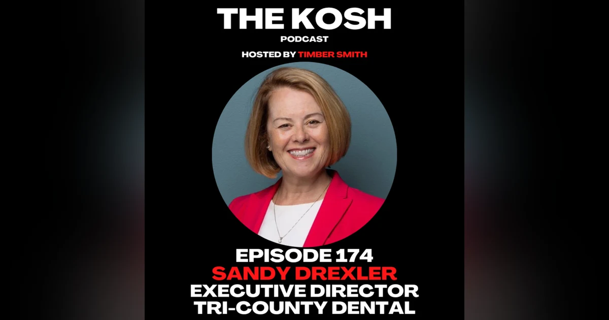 Episode 174: Sandy Drexler - Executive Director of Tri-County Dental