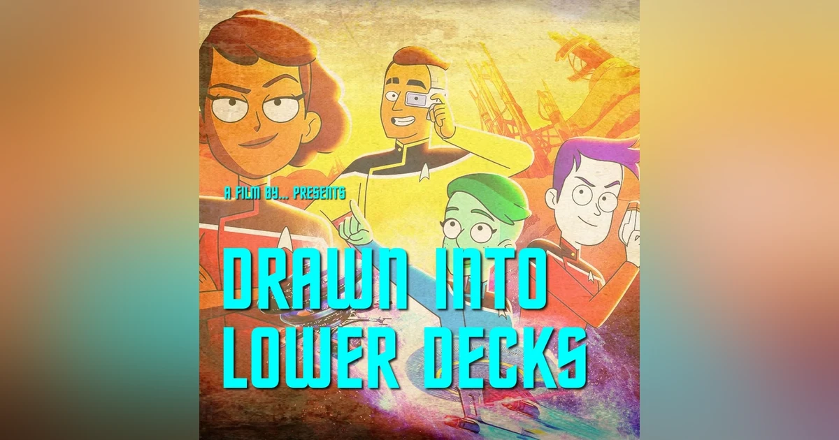 Drawn Into Lower Decks: recapping The Inner Fight with it's Director Brandon Williams
