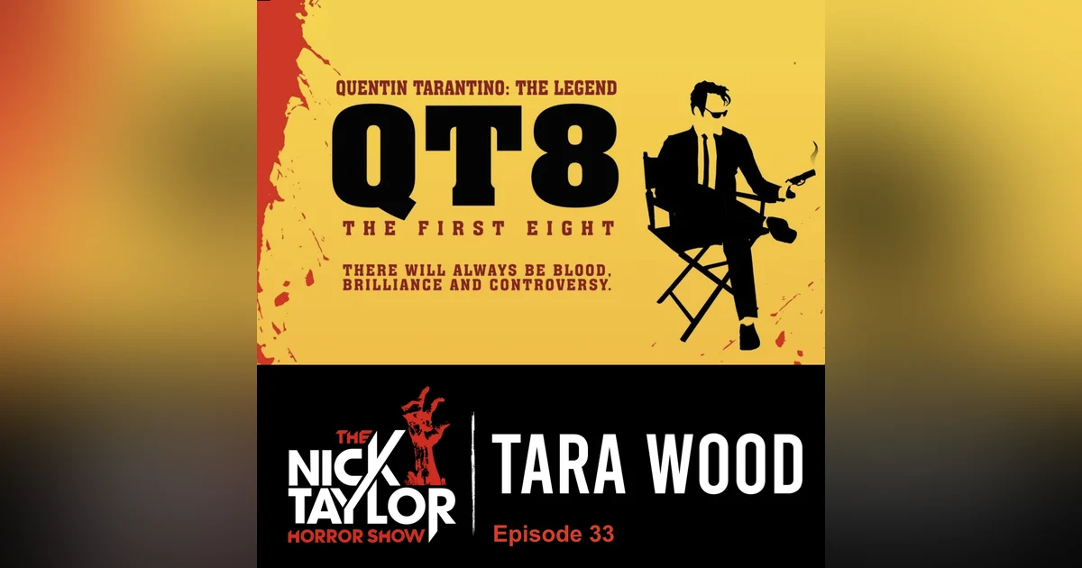 Tarantino Documentary Director, Tara Wood [Episode 33]