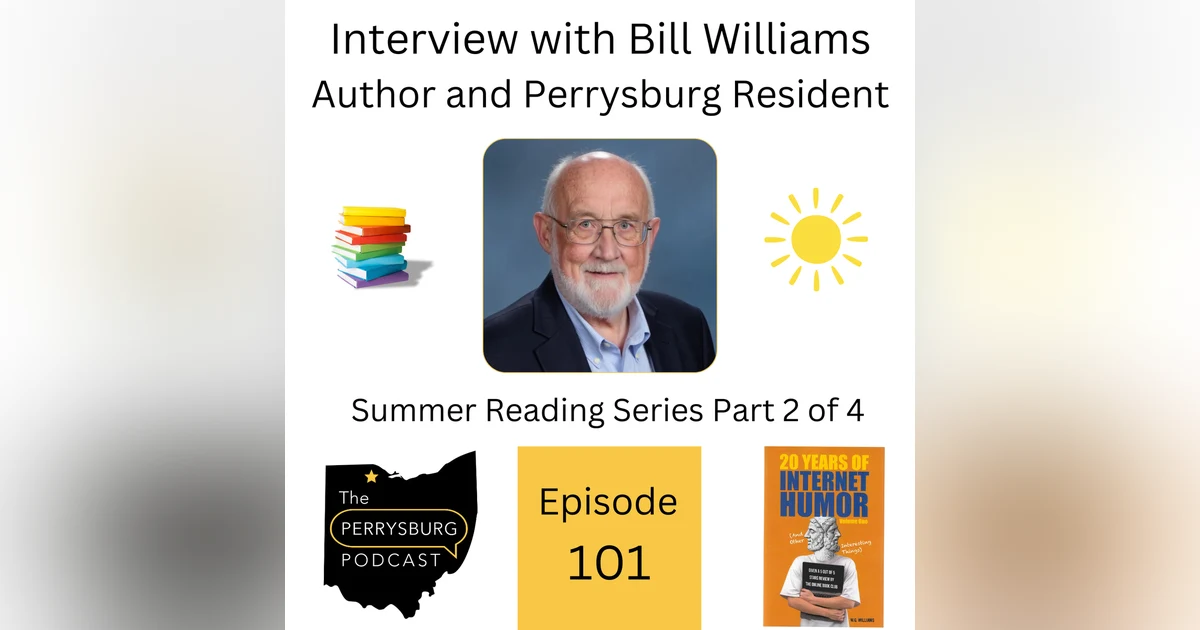 Perrysburg Author Bill Williams on His First Book and Advice for Aspiring Writers (Summer Reading Series Part 2 of 4)