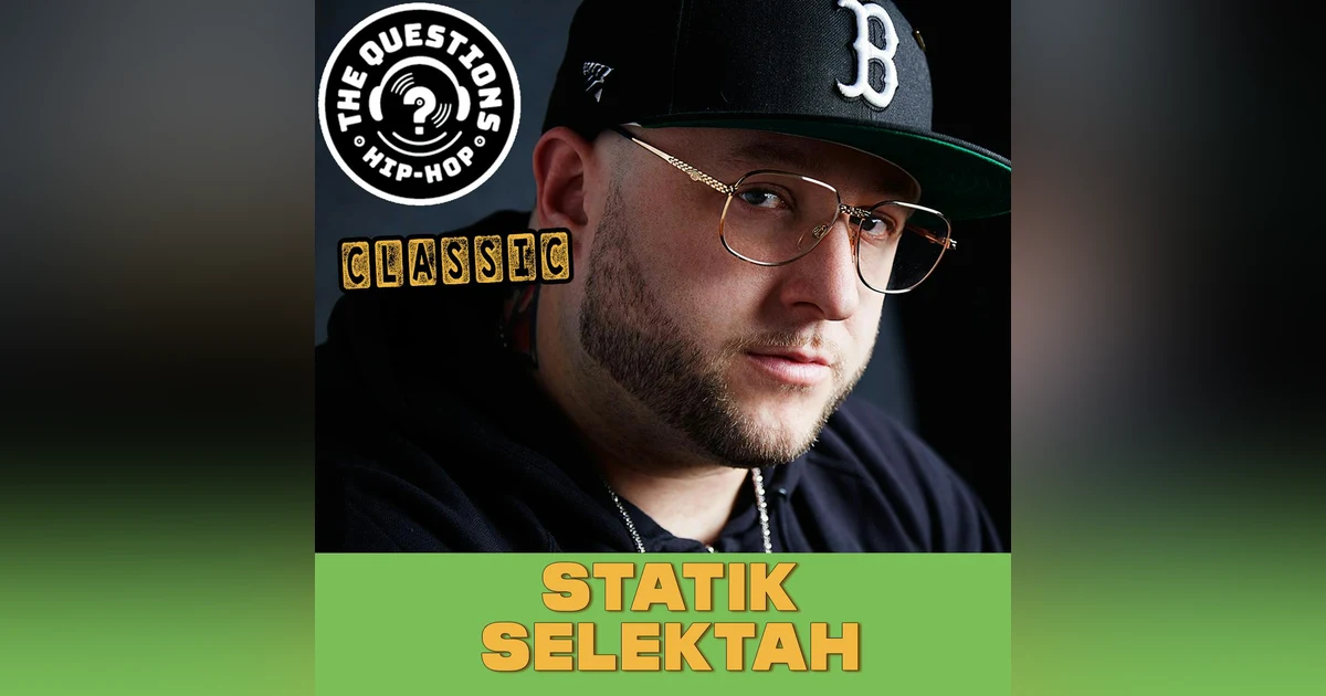 Statik Selektah - Questions Classic
