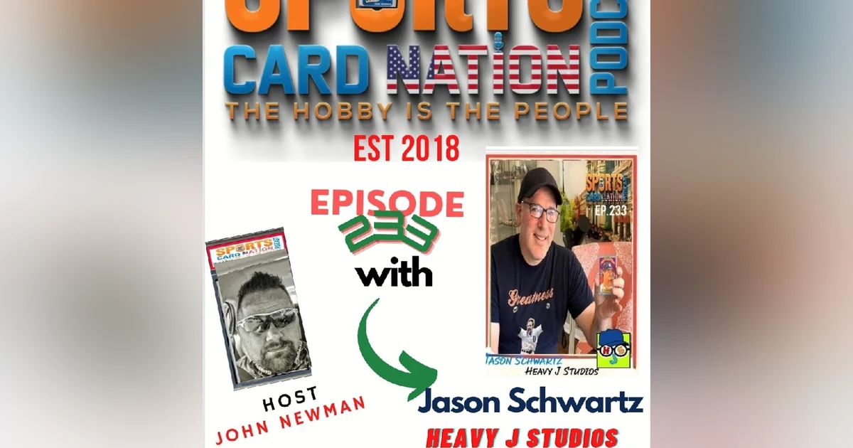 Ep.233 w/ Jason Schwartz/Heavy J Studios