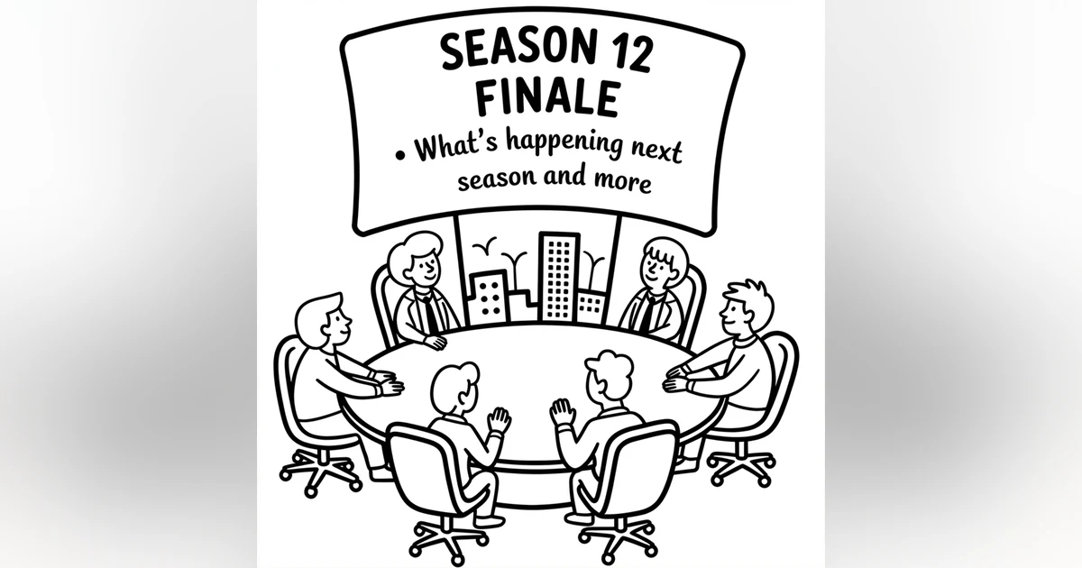 Season 12 Finale: What's Happening Next Season and More