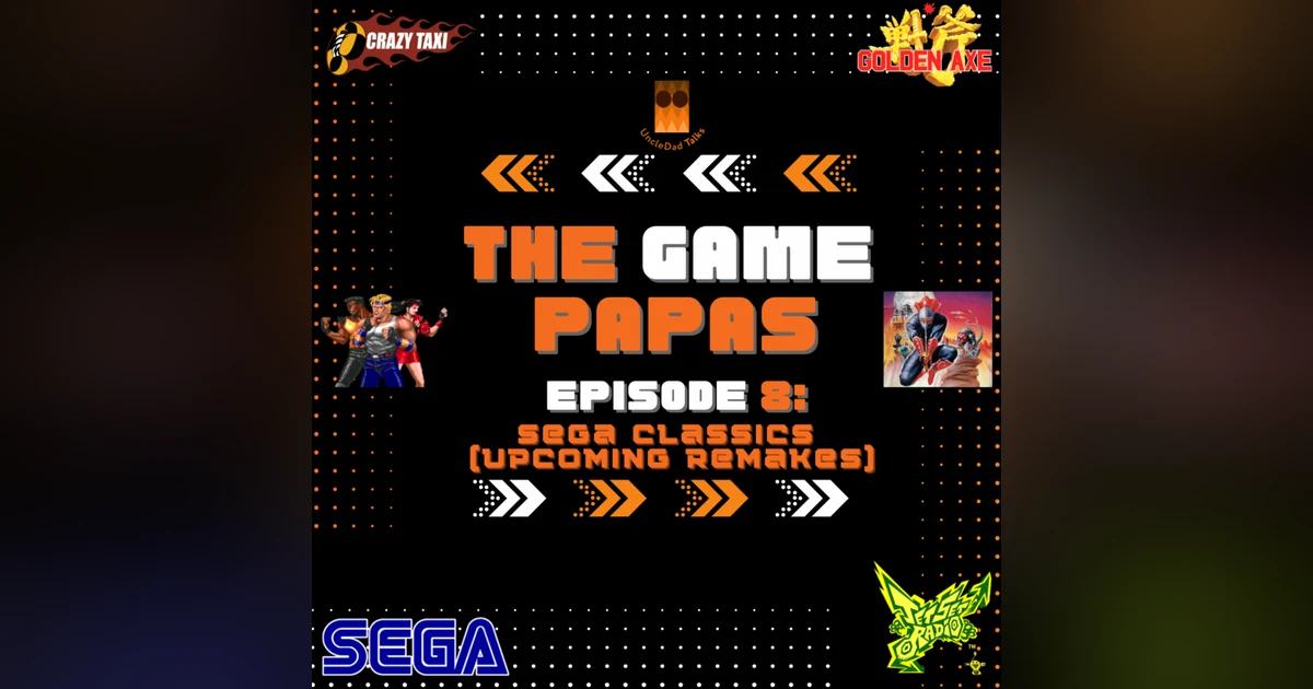 TheGamePapas Episode 8: Sega Classics
