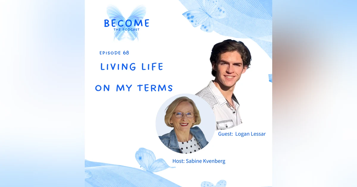 Ep.68 Living Life On My Terms