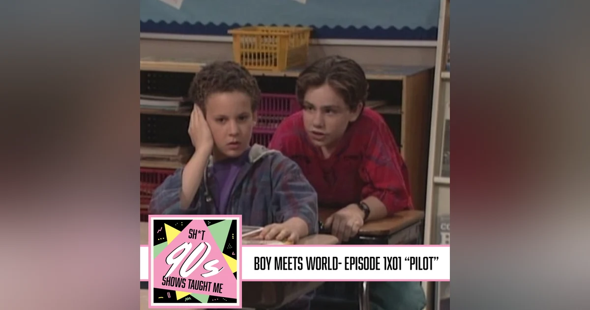 Boy Meets World: Season 1 Episode 1 - Pilot