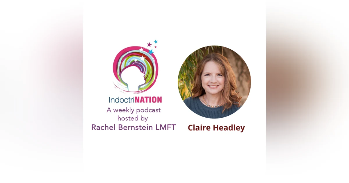 Liberation & The Aftermath w/Claire Headley
