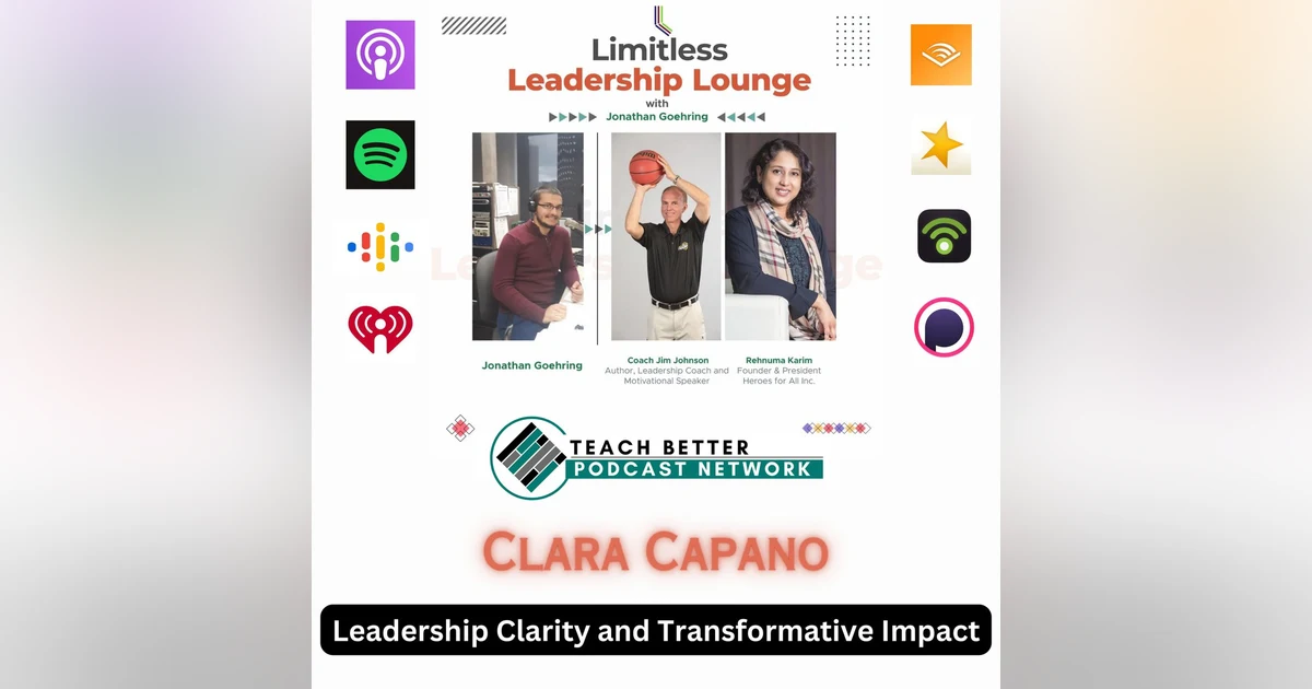 Leadership Clarity and Transformative Impact With Clara Capano