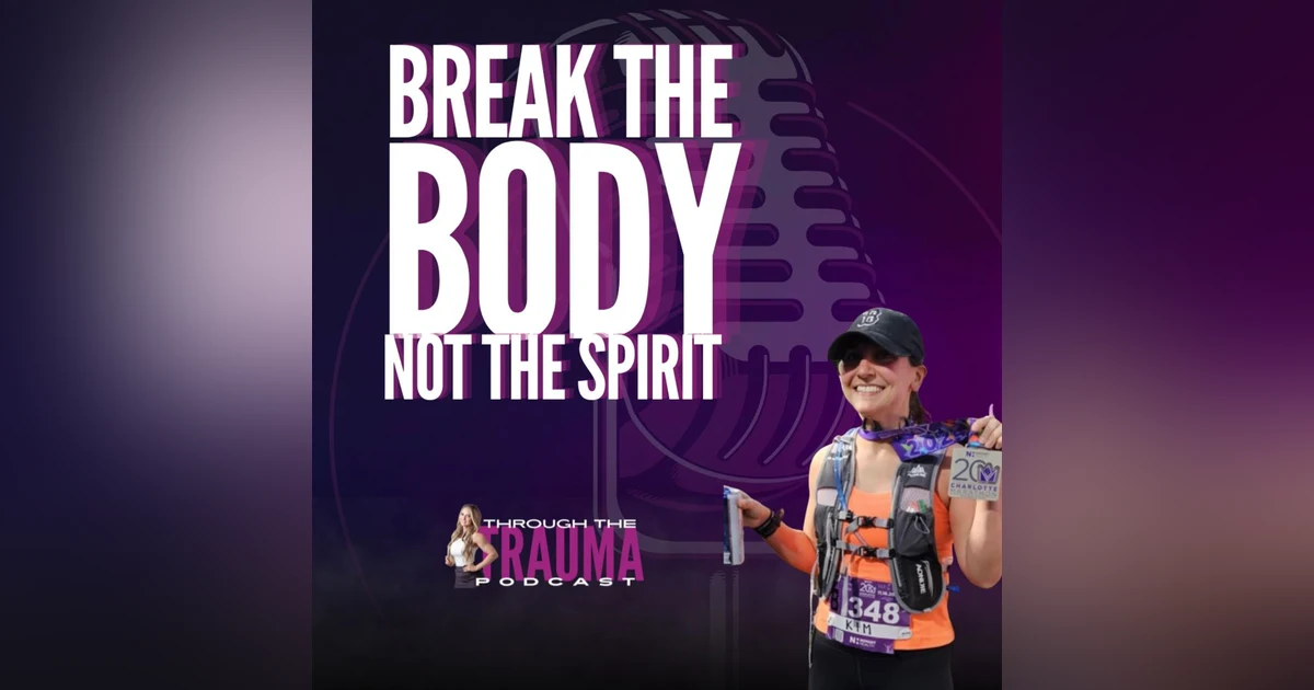 Break The Body, But Never the Spirit