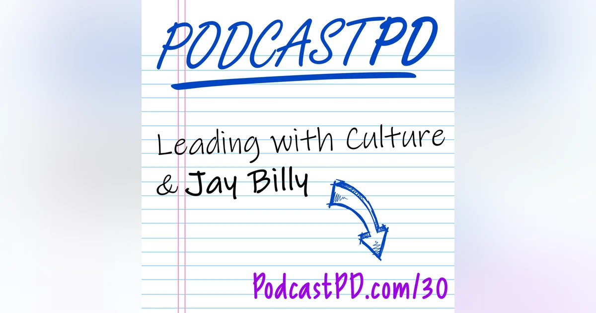 Leading with Culture and Jay Billy - PPD030