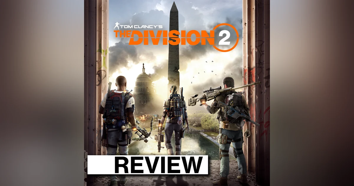 REVIEW: Ubisoft's "The Division 2"
