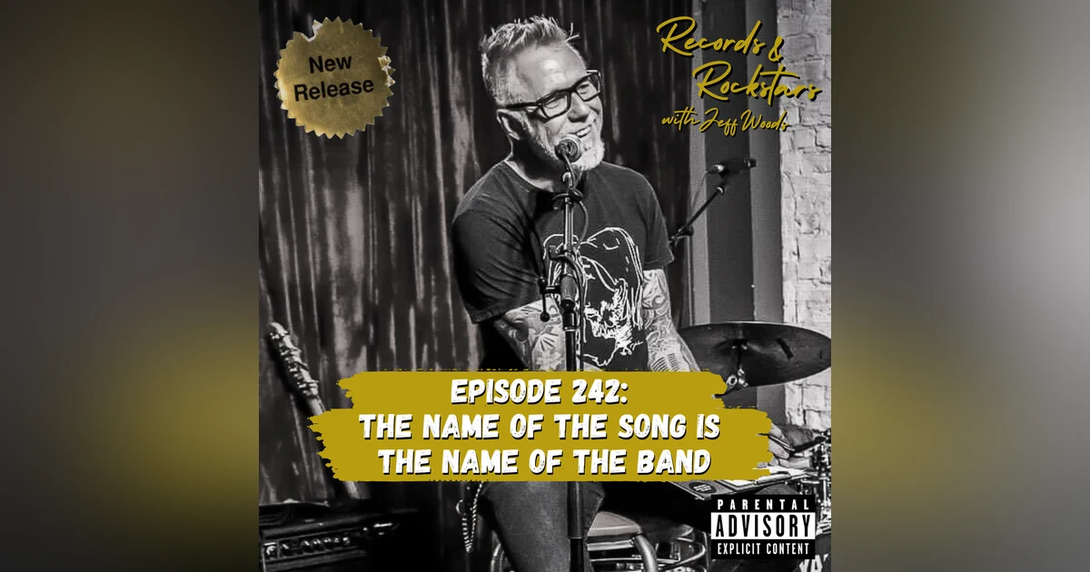 242: The Name of the Song is the Name of the Band