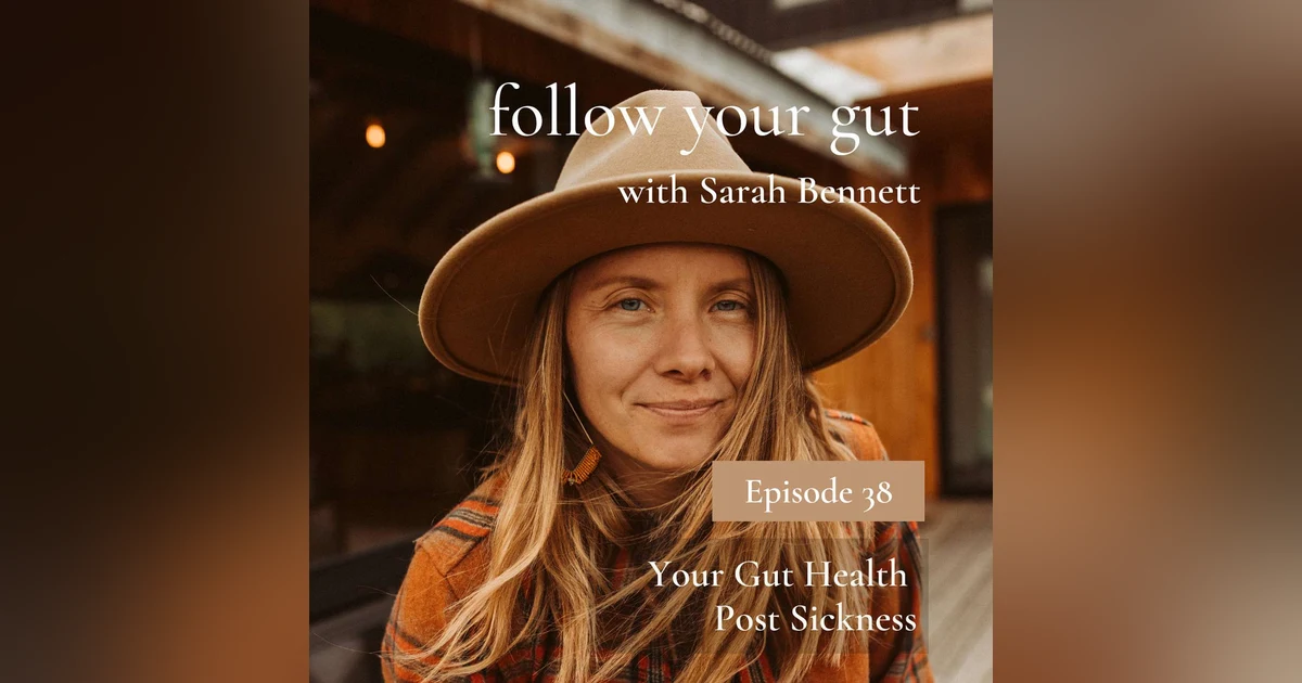 Your Gut Health Post Sickness