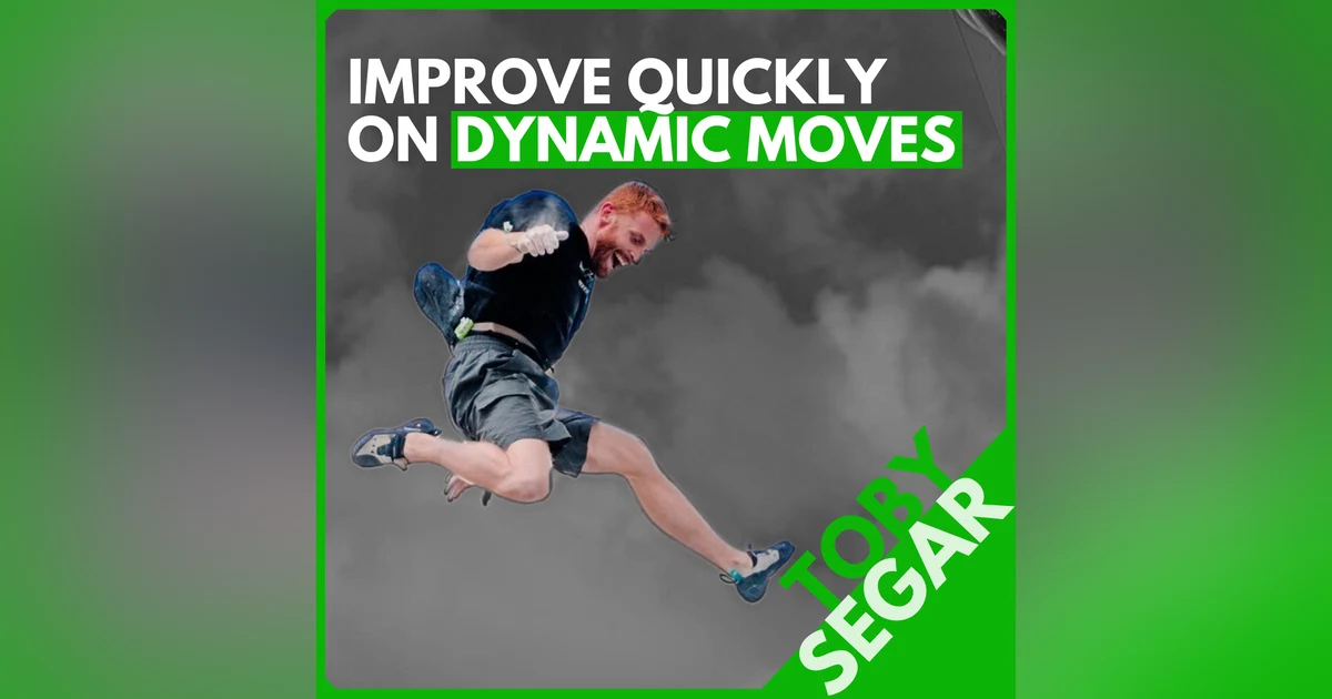 Toby Segar: Parkour Tools for Climbing, Managing Fear, and Why We Shouldn't Say  "I'm not strong enough"