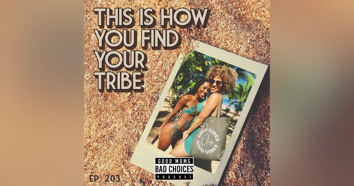 This Is How You Find Your Tribe