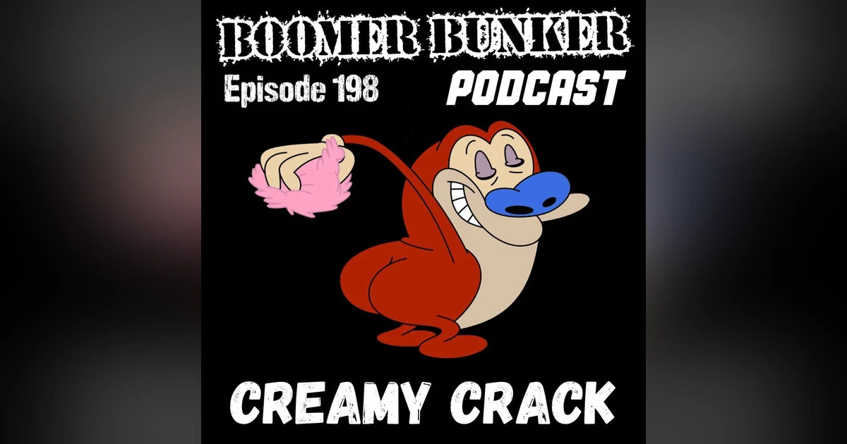 Creamy Crack | Episode 198