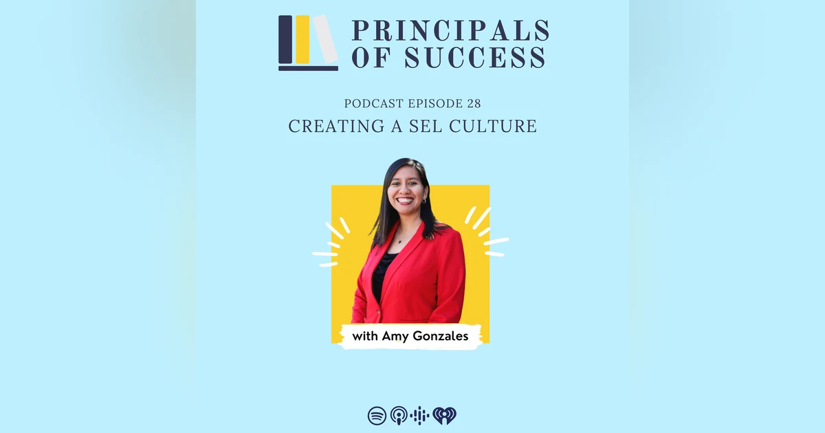 28: Amy Gonzales: Creating a SEL Culture