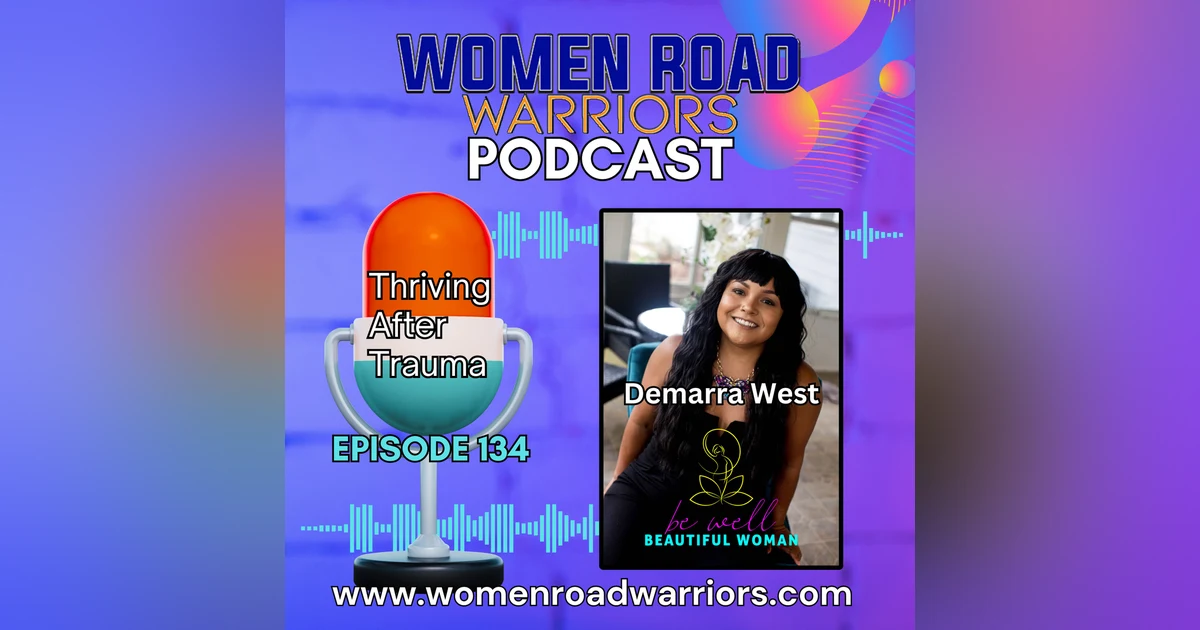 Thriving After Trauma with Demarra West