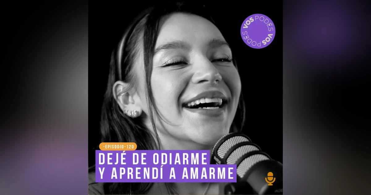 Dejé de odiarme y aprendí a amarme - invitada Sofia Castro