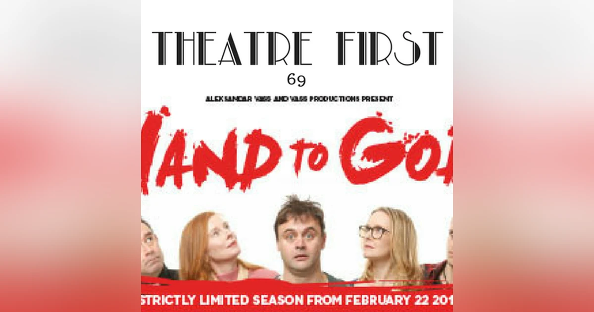 69: Hand to God - Theatre First with Alex First