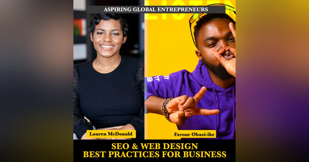 (A.G.E) SEO and Web Design Best Practices for Business Podcast with Lauren McDonald ✍🏾 - 134